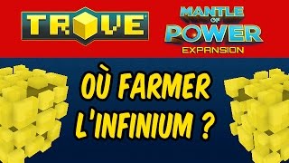 TROVE  Ou farmer le minerai dInfinium [upl. by Doehne495]