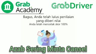 Azab Sering Minta Cancel  Grab Academy [upl. by Petulah]