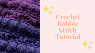 How to Crochet The Bobble Stitch  Beginner Friendly  Slow Demonstration [upl. by Ayotol]