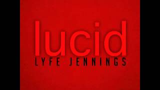 Lyfe Jennings  When its Good Lucid Album [upl. by Alaecim]