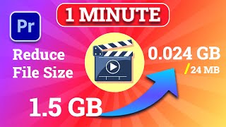 Premiere Pro tutorial  Reduce video size without losing quality 2024  AIA Creation [upl. by Jay]