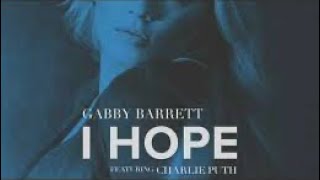 I hope lyrics By Gabby Barrett [upl. by Burg]