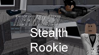 How to Complete The Financier Entry Point Stealth Rookie [upl. by Berrie]