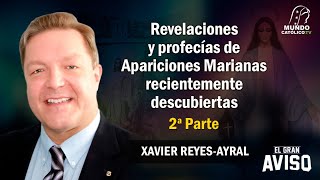 Revelaciones y Profecías Marianas recientemente descubiertas 2A PTE [upl. by Sadnac335]