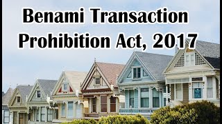 Benami Transaction Prohibition Act 2017 [upl. by Ahsap]