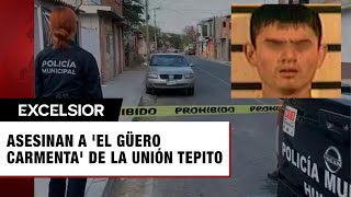 El Güero Carmenta de la Unión Tepito el ejecutado en Querétaro [upl. by Bedwell]