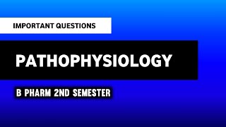 Pathophysiology  B Pharm 2nd Semester  Important Questions  Imperfect Pharmacy [upl. by Springer5]