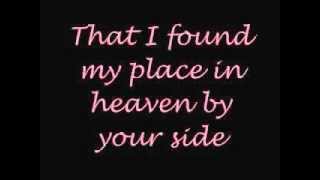 A1heaven by your side with lyrics [upl. by Iblok374]