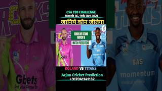 CSA T20 CHALLENGE 2024 MATCH 16 TITANS VS BOLAND PREDICTION  csat20 bolandVsTitans shorts [upl. by Ettenot]