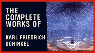 The Complete Works of Karl Friedrich Schinkel [upl. by Miharba]