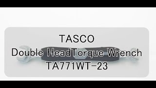 TASCO Double Head Torque WrenchTA771WT23 [upl. by Dijam]