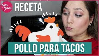 COMO COCER POLLO PARA DESMENUZAR MOLE TACOS DORADOS ENCHILADAS BASICO  YAMILY FIGUEROA [upl. by Ekal]