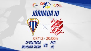 CP VOLTREGÀ MOVENTO STERN  PATÍ VIC 10ª Jornada OKLiga [upl. by Reyaht]