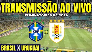 BRASIL X URUGUAI  TRANSMISSÃO AO VIVO DIRETO DA ARENA FONTE NOVA  ELIMINATÓRIAS 2026 [upl. by Sandye]