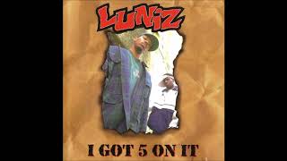 Luniz  I Got 5 On It HQ [upl. by Bobina453]