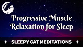 Progressive Muscle Relaxation for Deep Sleep [upl. by Berlyn]