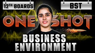 ONESHOT of Business Environment  Class 12 Business Studies  CBSE 2025  Shruti Dua Maam [upl. by Adnerak140]