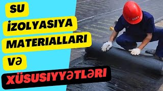 İnşaat DərsləriSu İzolyasiya Materialları və Xüsusiyyətləri [upl. by Norri]