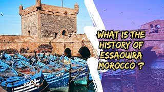 What is the history of Essaouira Morocco [upl. by Votaw]