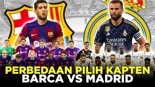 PERBEDAAN MENCOLOK REAL MADRID DAN BARCELONA DALAM MEMILIH KAPTEN BARU MUSIM INI [upl. by Chapin]