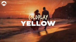 Coldplay  Yellow  Lyrics [upl. by Izmar]