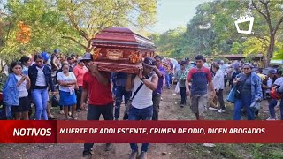 Muerte de adolescente en El Viejo es un crimen de odio dice abogado [upl. by Pincas]