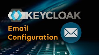 keycloak email configuration [upl. by Annauqahs780]