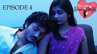 Romantic Room Mates  New Comedy Web Series  Episode 4 [upl. by Eelyahs]