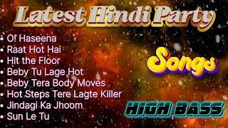 New Hindi Party songslatest party songsnon stop party songslatest hindi songslatest bollywood [upl. by Brechtel597]