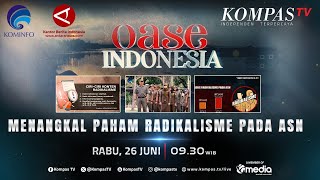 Menangkal Paham Radikalisme pada ASN  Oase Indonesia [upl. by Noiramaj]