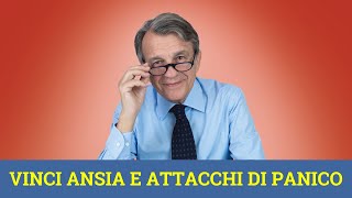 Vincere ansia e attacchi di panico [upl. by Marou]