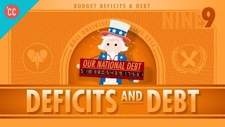 Deficits amp Debts Crash Course Economics 9 [upl. by Zacharia94]