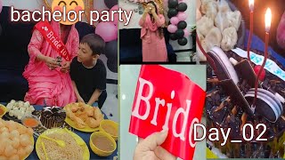 Bachelor party 😍 bride ka aaj Pre wedding manaya h💁💁  Bride to be 👰👰 [upl. by Cosetta]