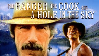 The Ranger The Cook and a Hole in the Sky  FULL MOVIE  Sam Elliot Jerry OConnell [upl. by Ahsikar819]