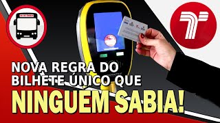 VEJA A NOVA REGRA DO BILHETE ÚNICO QUE NINGUÉM SABIA [upl. by Kaia]