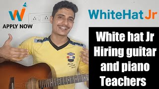 How To Apply Whitehat Jr Guitar and Piano Teacher  WHJ Higher PianoGuitar JOIN OUR TEAM 9664061433 [upl. by Kellia784]