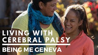 Living with Cerebral Palsy Genevas Story [upl. by Hadihahs508]