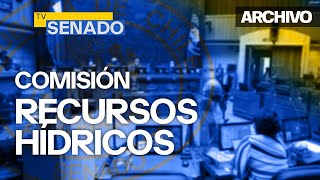 Comisión de Recursos Hídricos Desertificación y Sequía  19 de Junio 2024 [upl. by Emmalee]