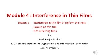 Interference in Thin Films Session 2 Thin Film of Uniform Thickness [upl. by Frederique]