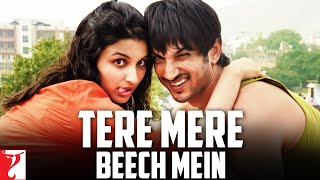 Tere Mere Beech Mein  Full Song  Shuddh Desi Romance  Sushant Singh Rajput Parineeti Chopra [upl. by Beall]