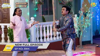 FULL EPISODE 3944  Taarak Mehta Ka Ooltah Chashmah  NEW Episodes  तारक मेहता का उल्टा चश्मा [upl. by Liag425]