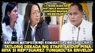 REP SUAREZ SUNOG SA OVP CHIEF ACCOUNTANT MATAPOS HINDI KUMAGAT SA ENVELOP SCRIPT [upl. by Enyamert]