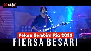 FIERSA BESARI LIVE AT PEKAN GEMBIRA RIA 2022 [upl. by Dowell]