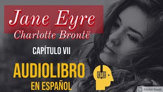 Jane Eyre Audiolibro  Capítulo VII [upl. by Seyer]