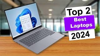 Best Laptops on The Market in 2024  Top 2 Best Laptops 2024 [upl. by Edahsalof]