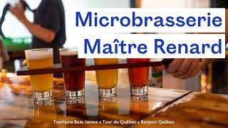 Microbrasserie Maître Renard  vent de fraîcheur à Chibougamau  Eeyou Istchee Baie James [upl. by Siravart]