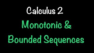 Monotonic and Bounded Sequences  Calculus 2  Math with Professor V [upl. by Freemon582]