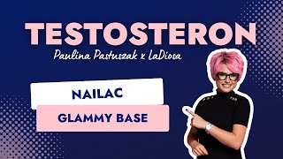 TESTOSTERON  Nailac Glammy Base [upl. by Sedgewick]