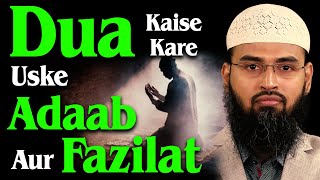 Dua Kaise Kare Uske Adaab Aur Fazilat By AdvFaizSyedOfficial [upl. by Harmonia57]