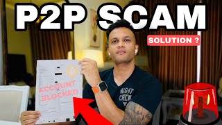 P2P SCAMS  BANK ACCOUNT BLOCKED  HOW TO FIX [upl. by Noiram]